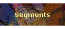 Segments